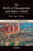 The Battle of Hussainiwala and Qaiser-I-Hind: The 1971 War