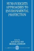 Human Rights Approaches to Environmenttal Protection