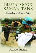 Global Good Samaritans: Human Rights as Foreign Policy