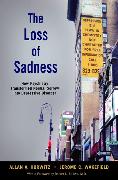 The Loss of Sadness