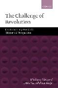 The Challenge of Revolution: Contemporary Russia in Historical Perspective