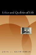 Ethics and Qualities of Life