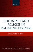 Colonial Land Policies in Palestine 1917-1936