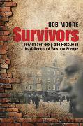 Survivors: Jewish Self-Help and Rescue in Nazi-Occupied Western Europe