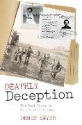 Deathly Deception: The Real Story of Operation Mincemeat