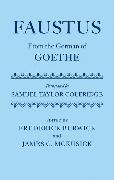 Faustus: From the German of Goethe Translated by Samuel Taylor Coleridge