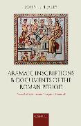 Textbook of Syrian Semitic Inscriptions, Volume IV: Aramaic Inscriptions and Documents of the Roman Period