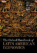 The Oxford Handbook of Latin American Economics