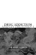 Drug Addiction and its Treatment