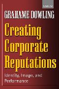 Creating Corporate Reputations
