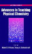 Advances in Teaching Physical Chemistry