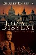 Loyal Dissent: Memoir of a Catholic Theologian