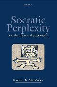 Socratic Perplexity: And the Nature of Philosophy