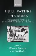 Cultivating the Muse: Struggles for Power and Inspiration in Classical Literature