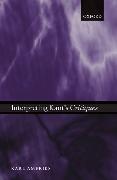 Interpreting Kant's Critiques