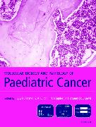 Molecular Biology and Pathology of Paediatric Cancer