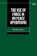 The Use of Force in Un Peace Operations