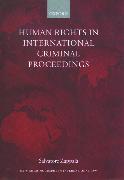 Human Rights in International Criminal Proceedings