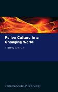 Police Culture in a Changing World