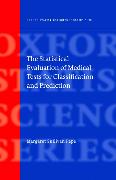 The Statistical Evaluation of Medical Tests for Classification and Prediction