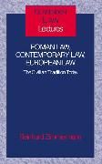 Roman Law, Contemporary Law, European Law: The Civilian Tradition Today