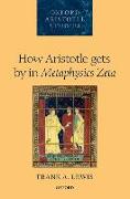 How Aristotle gets by in Metaphysics Zeta