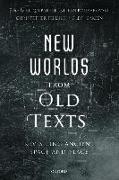 New Worlds from Old Texts