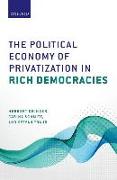 The Political Economy of Privatization in Rich Democracies