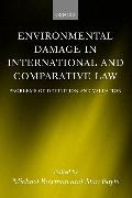 Environmental Damage in International and Comparative Law: Problems of Definition and Valuation