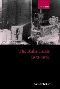 The Ruhr Crisis 1923-1924