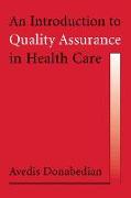 An Introduction to Quality Assurance in Health Care