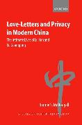 Love-Letters and Privacy in Modern China: The Intimate Lives of Lu Xun and Xu Guangping