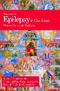 Epilepsy in Our Lives
