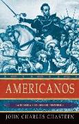 Americanos: Latin America's Struggle for Independence