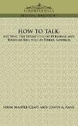 How to Talk