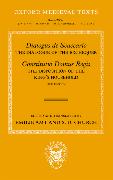 Dialogus de Scaccario, and Constitutio Domus Regis: The Dialogue of the Exchequer, and the Disposition of the King's Household