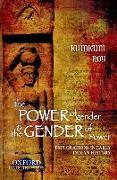 The Power of Gender and the Gender of Power: Explorations in Early Indian History