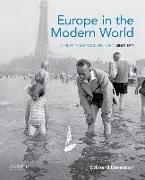 Europe in the Modern World: A New Narrative History Since 1500