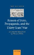 Reason of State, Propaganda, and the Thirty Years' War: An Unknown Translation by Thomas Hobbes