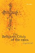 The Religious Crisis of the 1960s