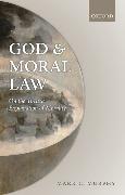 God and Moral Law: On the Theistic Explanation of Morality