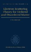 Electron Scattering Theory for Ordered and Disordered Matter