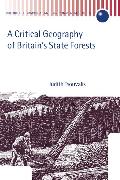 A Critical Geography of Britain's State Forests