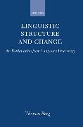 Linguistic Structure and Change: An Explanation from Language Processing