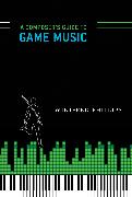 A Composer's Guide to Game Music