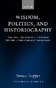 Wisdom, Politics, and Historiography: Tractate Avot in the Context of the Graeco-Roman Near East