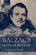 Balzac's Shorter Fictions: Genesis and Genre