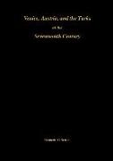 Venice, Austria, and the Turks in the Seventeenth Century