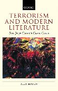 Terrorism and Modern Literature: From Joseph Conrad to Ciaran Carson