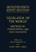 Legislator of the World: Writings on Codification, Law, and Education